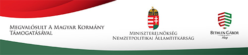 A program megvalósulását a Magyar Kormány támogatta. A program megvalósulását a Magyar Kormány támogatta.